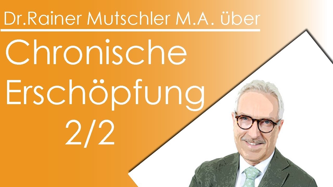 Chronische Erschöpfung - 2/2