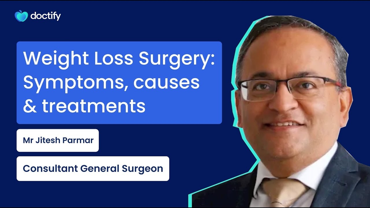 What is Weight Loss Surgery? Mr Jitesh Parmar explains