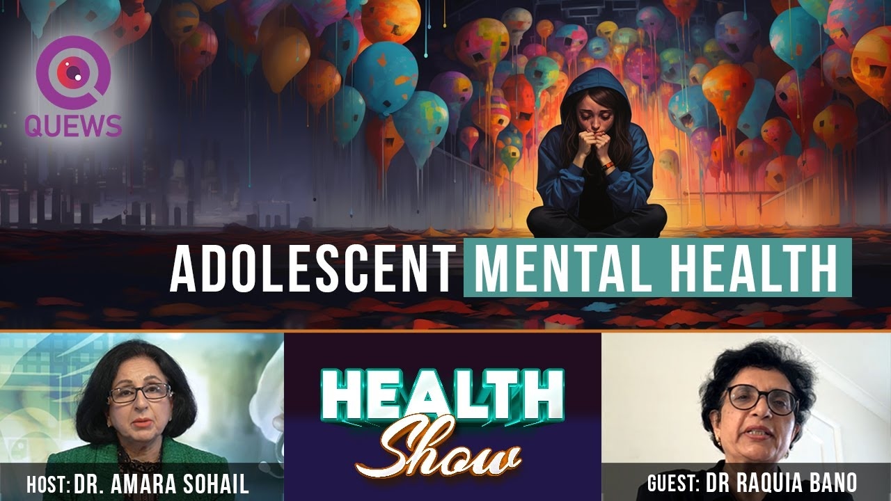 Adolescent mental health | Health Show | Dr Amara Sohail | Dr Raquia Bano | Quews News