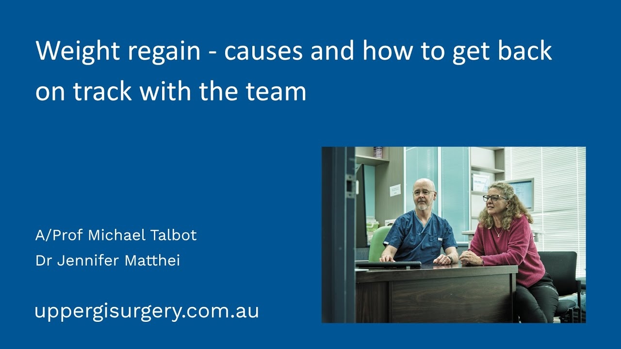 Weight Regain Causes & Getting Back on Track | Upper GI Surgery